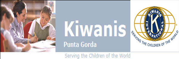 Punta Gorda Kiwanis - Changing the World One Child and One Community at a Time. 