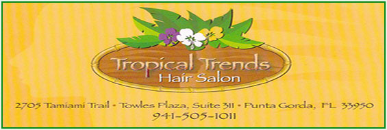 Tropical Trends - a Full Service Nail and Hair Salon in Punta Gorda !