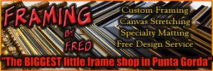Framing by Fred Punta Gorda