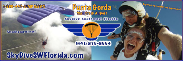 Want a 'Never Forget' Experience - Skydive at the most scenic drop zone on the West Coast of Florida! Skydive with S.W. Florida SkyDive Club at Shell Creek Airport Punta Gorda!