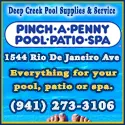 Deep Creek Pinch A Penny A full-service retail pool supply store offering everything needed to operate and enjoy a swimming pool or spa!