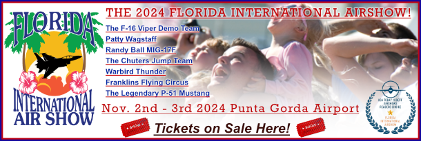 Don’t Miss the Florida International Air Show Nov. 2 & 3, 2024 at the Punta Gorda Airport – Experience the Thrill!