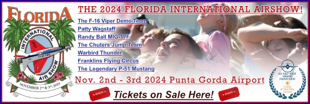 Don't Miss the Florida International Air Show Nov. 2 & 3, 2024 at the Punta Gorda Airport - Experience the Thrill!