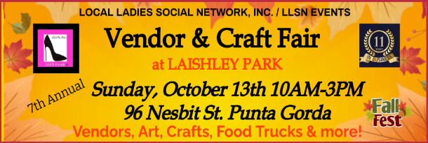 Save the date! October 13th for the Vendor & Craft Fair at Laishley Park from 10am-3pm - Presented by Local Ladies Social Network!