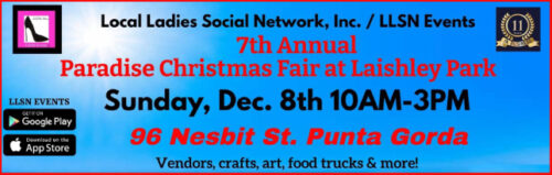 Save the date! Join us Sunday, December 8th for the 7th Annual Paradise Christmas Fair at Laishley Park in Punta Gorda from 10am-3pm. Vendors, crafts, art, food trucks & more!