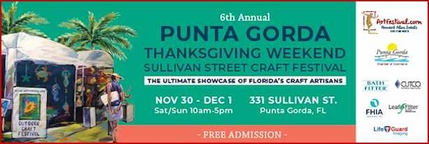 Don't Miss the 6th Annual Punta Gorda Thanksgiving Weekend Sullivan Street Craft Festival - Saturday, Nov. 30th - Sunday, Dec. 1st 2024!