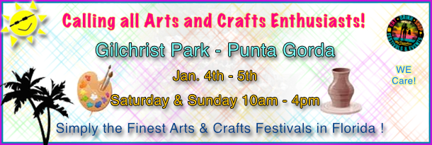 Calling all Arts and Crafts Enthusiasts! Mark your calendars for the upcoming Arts and Crafts Fair at Gilchrist Park in Punta Gorda, Florida on January 4th and 5th!