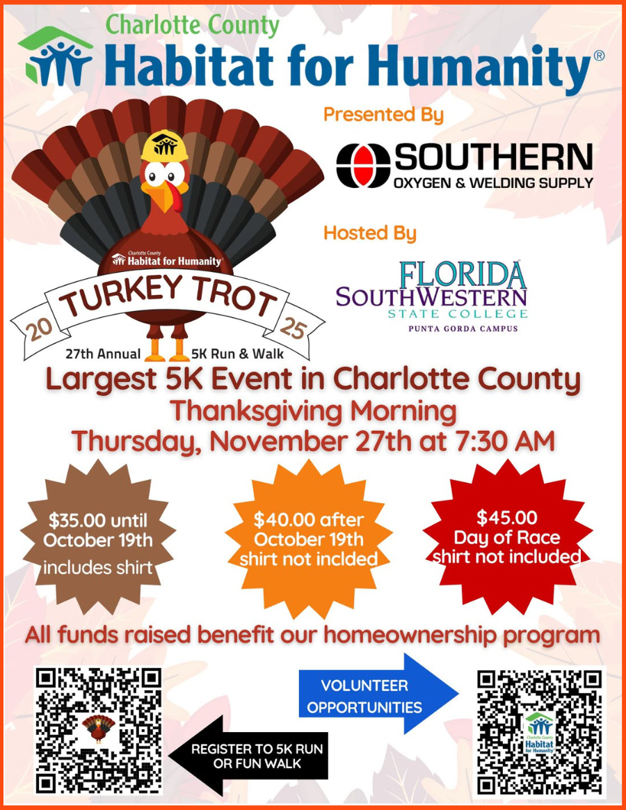 Come join Charlotte County Habitat for Humanity’s Annual Turkey Trot 5K Run/Walk on Thanksgiving morning