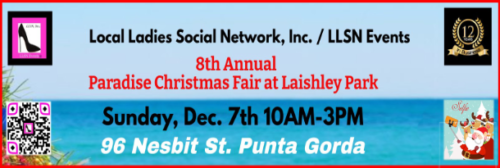 Join us Sunday, December 7th for the 8th Annual Paradise Christmas Fair at Laishley Park in Punta Gorda from 10am-3pm - The largest Arts & Crafts events at Laishley Park!