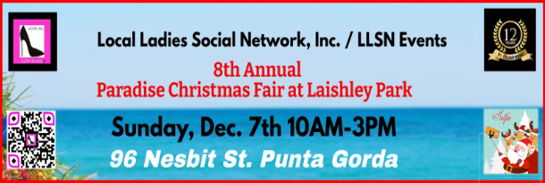 Join us Sunday, December 7th for the 8th Annual Paradise Christmas Fair at Laishley Park in Punta Gorda from 10am-3pm - The largest Arts & Crafts events at Laishley Park!