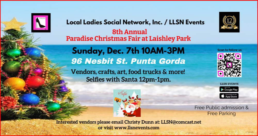 Join us Sunday, December 7th for the 8th Annual Paradise Christmas Fair at Laishley Park in Punta Gorda from 10am-3pm - The largest Arts & Crafts events at Laishley Park!
