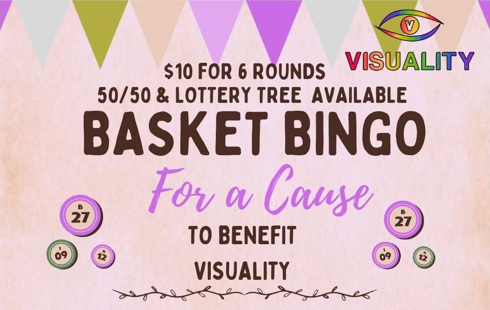 basket bingo for a cause to benefit visuality inc.