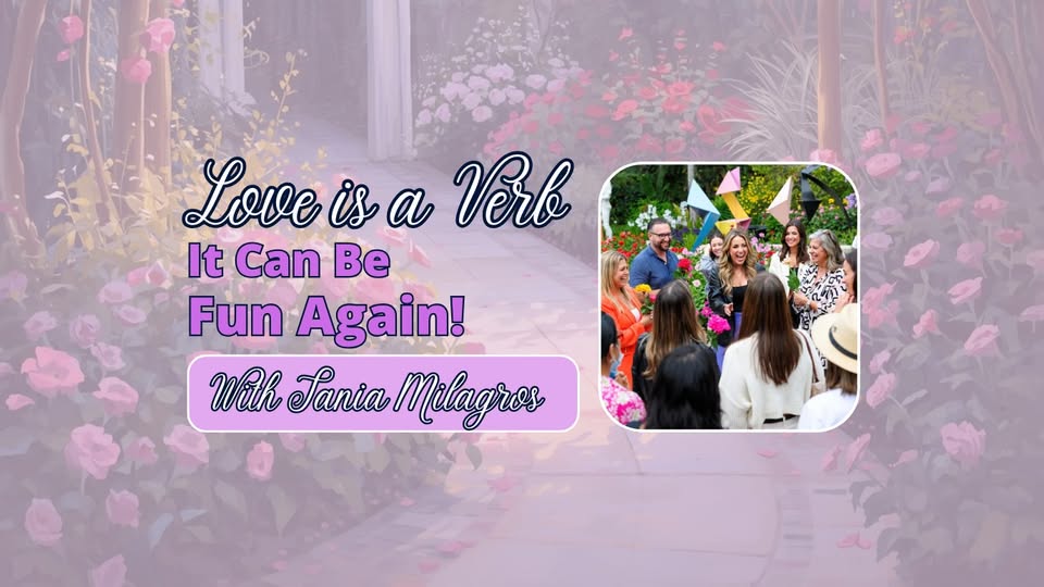 love is a verb it can be fun again!