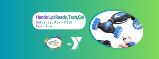 hands up! ready, tech, go! suncoast remake learning days