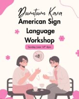 asl (american sign language) workshop with kira!