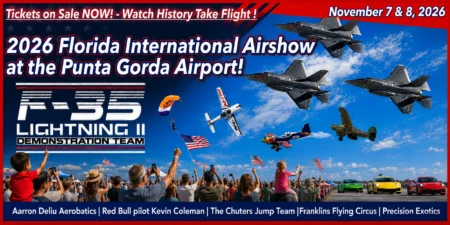 Florida International Airshow at the Punta Gorda Airport - Nov. 7 & 8, 2026