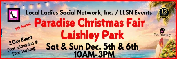 9th Annual Paradise Christmas Fair at Laishley Park